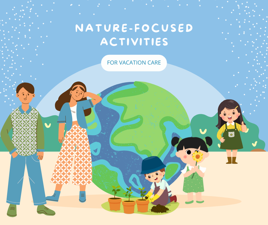 NatureFocused Activities for Vacation Care Vacation Care Australia